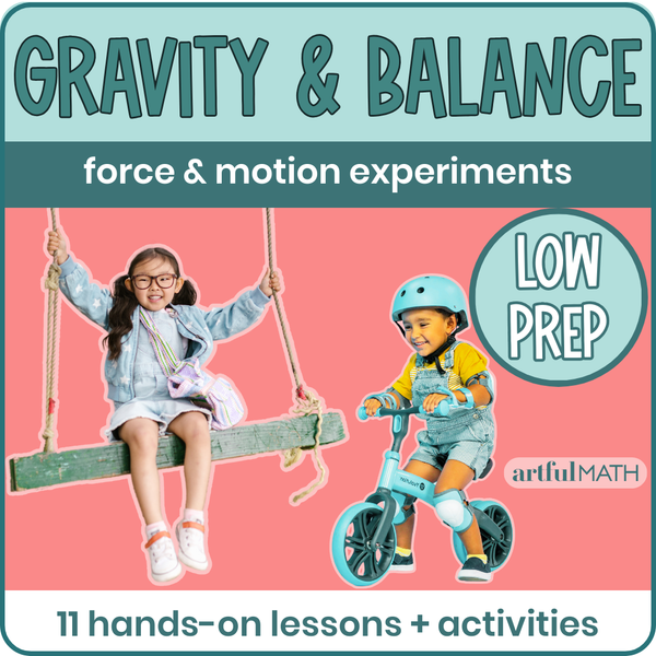 Gravity and Balance: Force & Motion Science Experiments