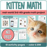 Kitten Math real-world 3rd 4th grade math project. 61 activity pages, no prep, color & BW. Cute kitten & activity pages on cover. 