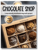 Chocolate Shop: A Marvelously Mouthwatering Math Project